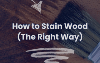 Brush applying wood stain to a smooth surface with text overlay reading How to Stain Wood (The Right Way).