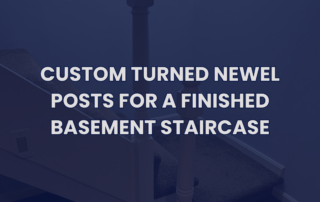 Custom turned white painted newel posts installed on a finished basement staircase supplied by H.A. Stiles